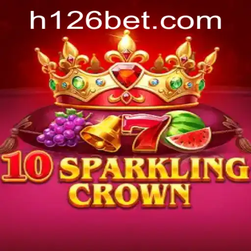 Descubra o Fascinante Mundo de 10SparklingCrown e a Plataforma 126bet